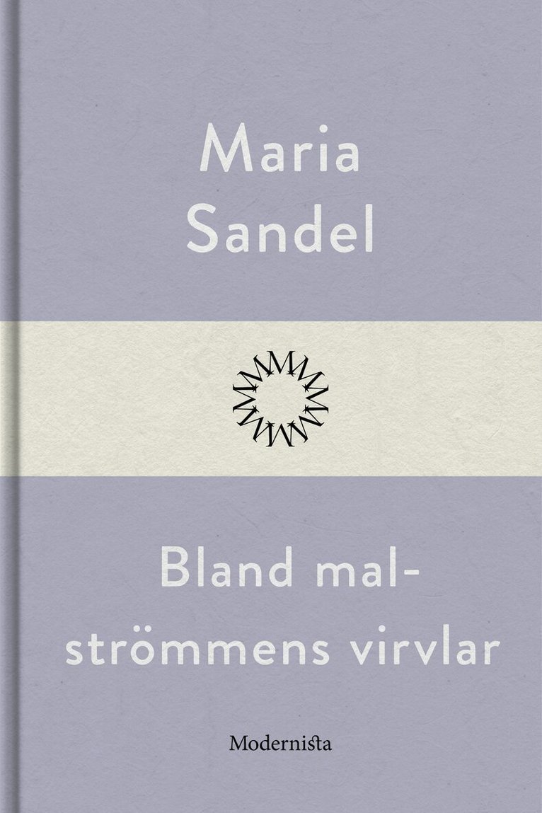 Maria Sandel - Bland malströmmens virvlar, E-bok