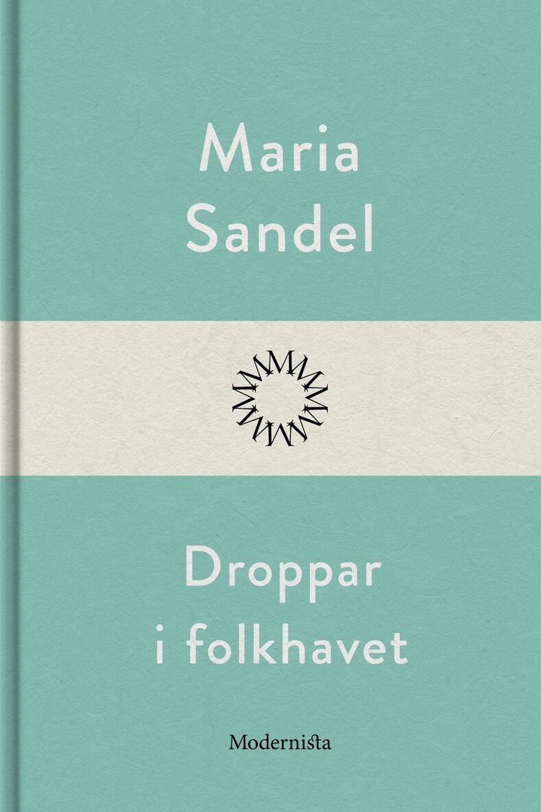 Maria Sandel - Droppar i folkhavet, E-bok