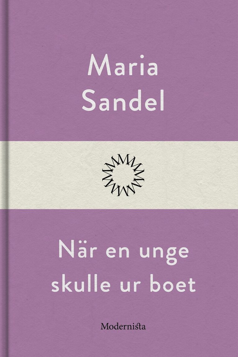 Maria Sandel - När en unge skulle ur boet, E-bok