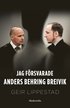 Jag försvarade Anders Behring Breivik: Mitt svåraste brottmål