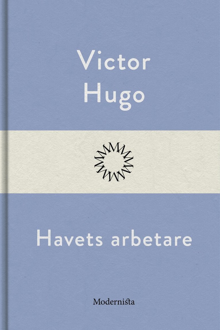 Victor Hugo - Havets arbetare, E-bok