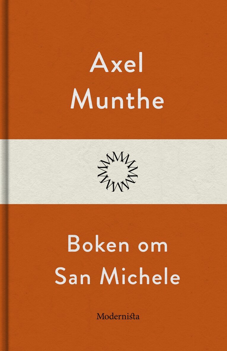 Axel Munthe - Boken om San Michele, E-bok