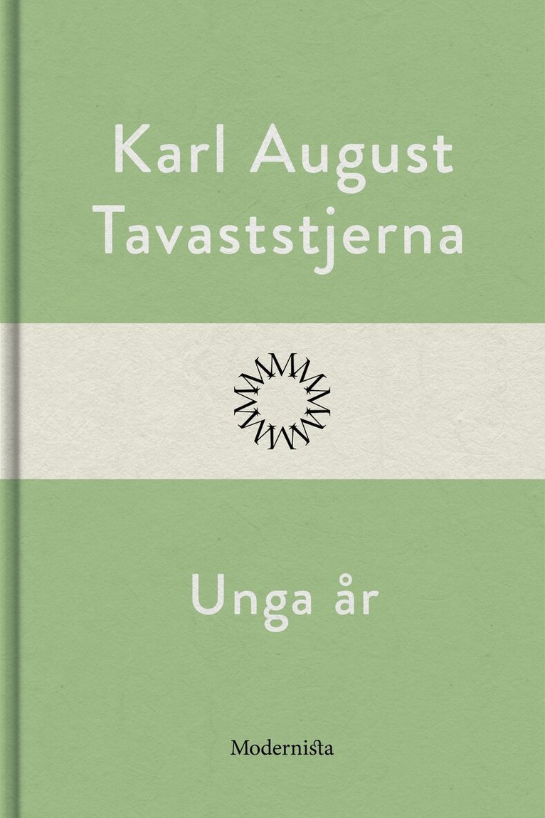 Karl August Tavaststjerna - Unga år, E-bok