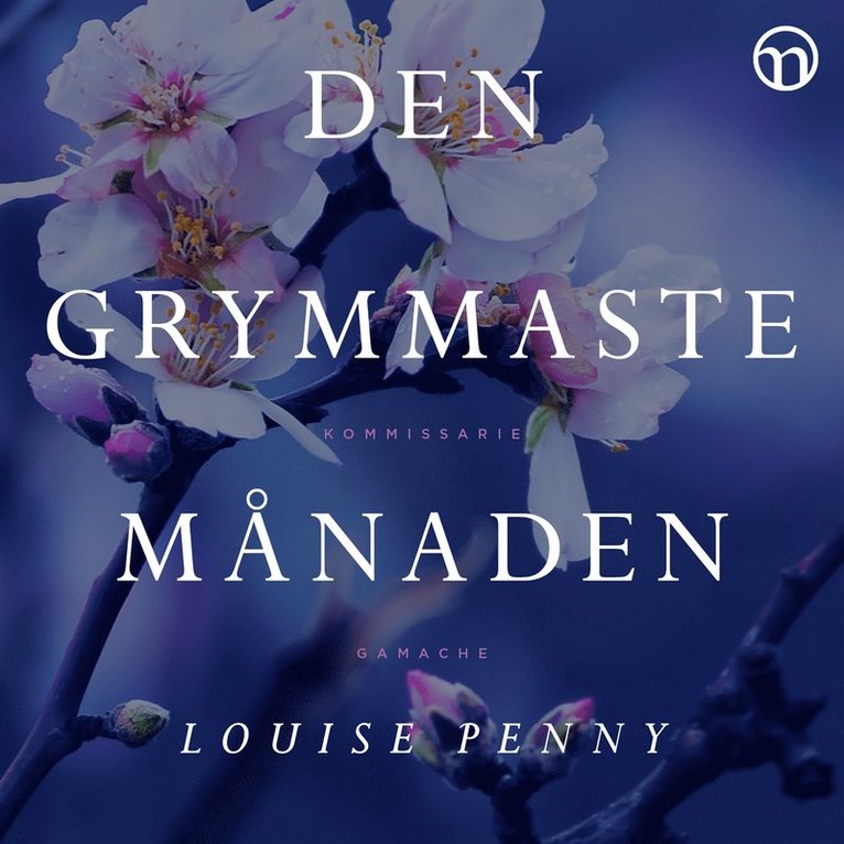 Louise Penny - Den grymmaste månaden, Ljudbok
