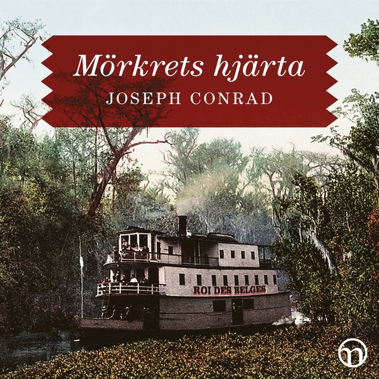 Joseph Conrad - Mörkrets hjärta, Ljudbok