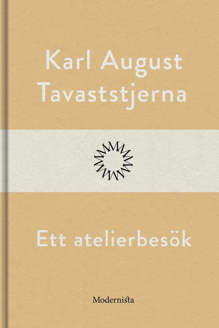 Karl August Tavaststjerna - Ett atelierbesök, E-bok