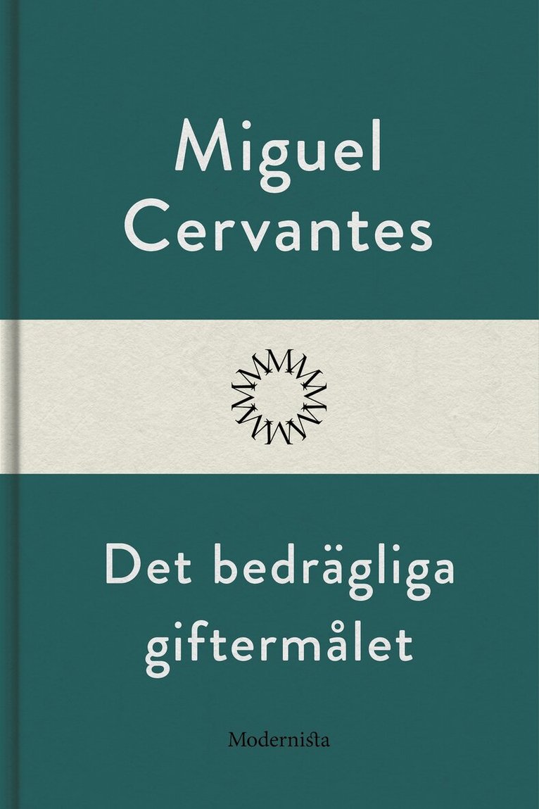 Miguel Cervantes - Det bedrägliga giftermålet, E-bok