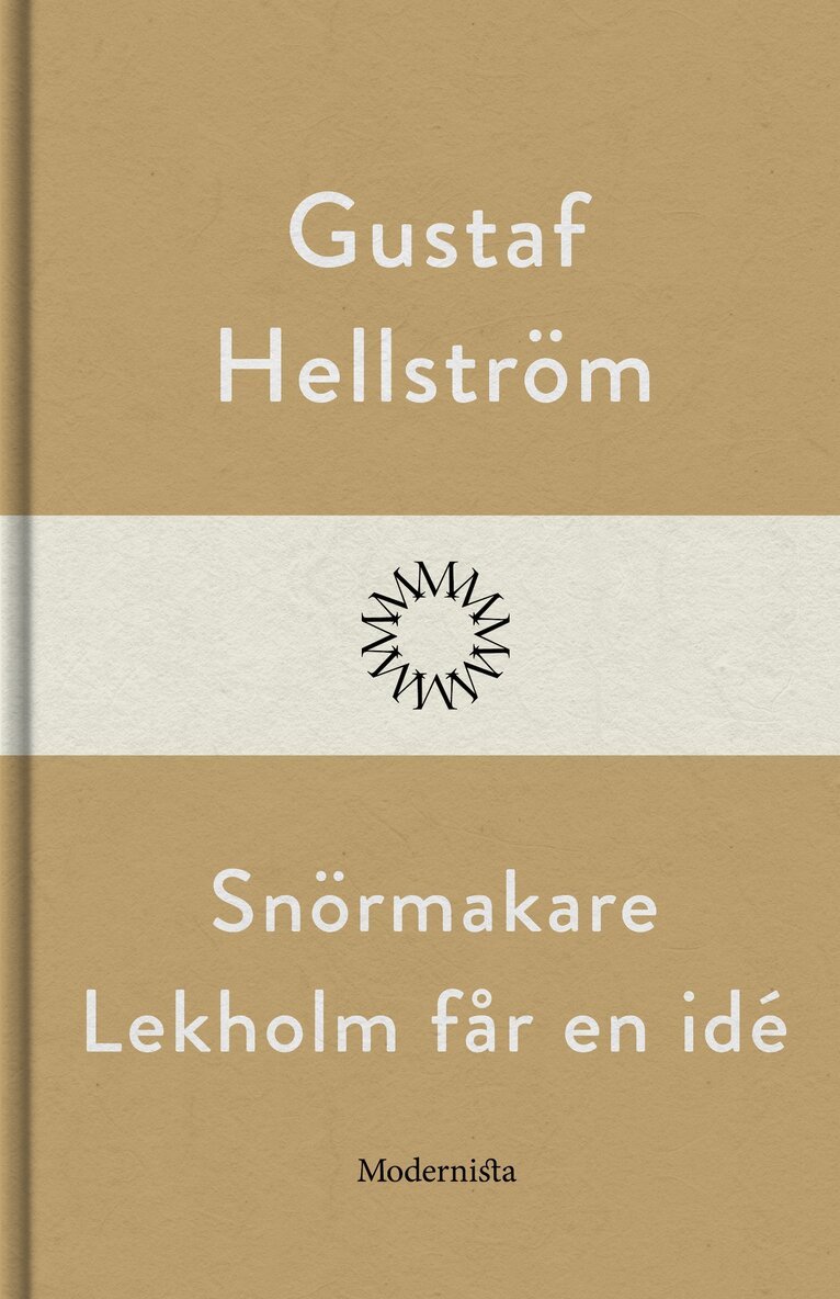Gustaf Hellström - Snörmakare Lekholm får en idé, E-bok