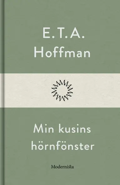 E. T. A. Hoffman - Min kusins hörnfönster, E-bok