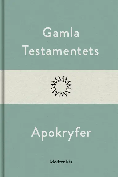 Anonym - Gamla Testamentets Apokryfer, E-bok