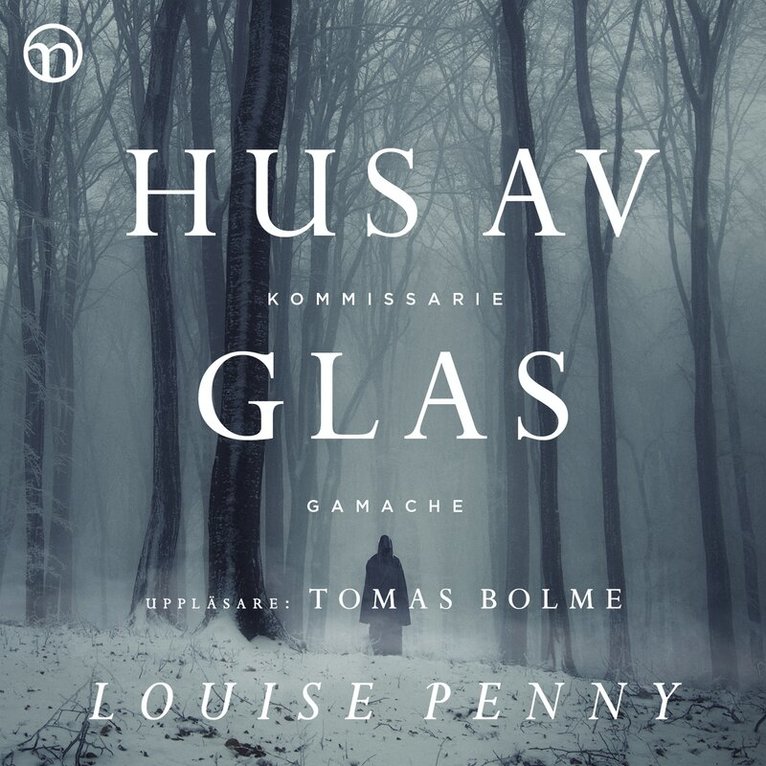 Louise Penny - Hus av glas, Ljudbok