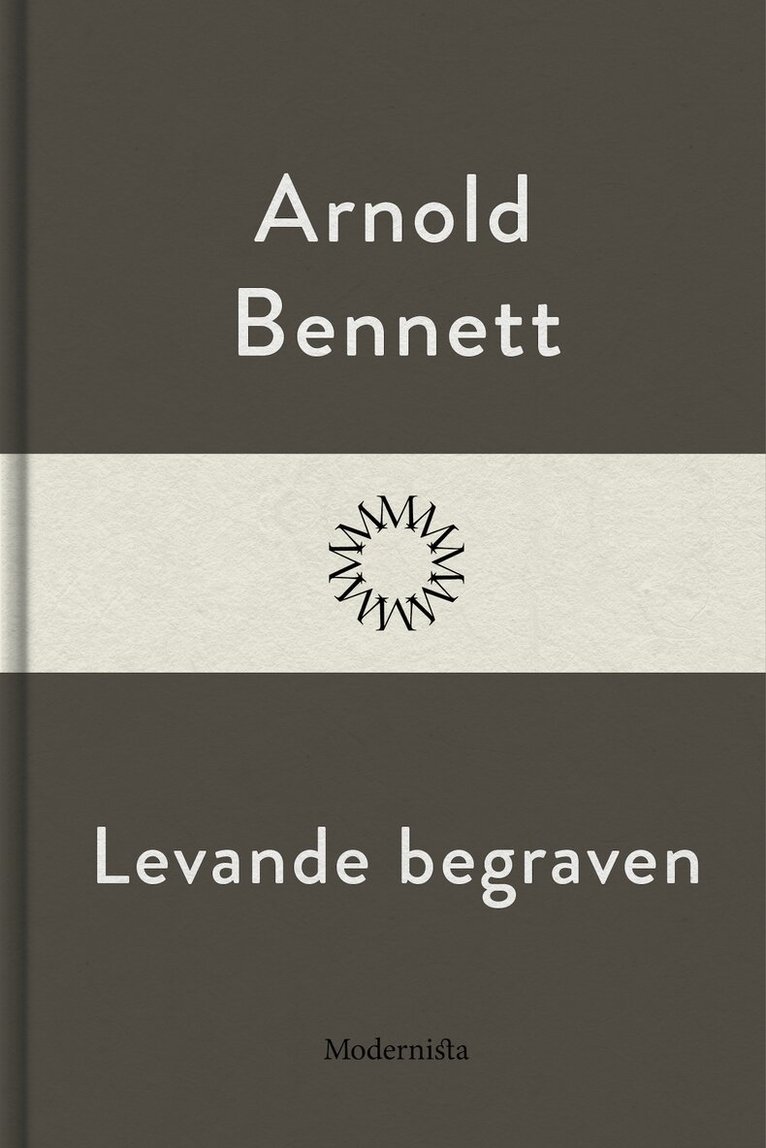 Arnold Bennett - Levande begraven, E-bok