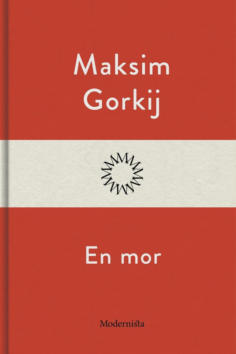 Maksim Gorkij - En mor, E-bok