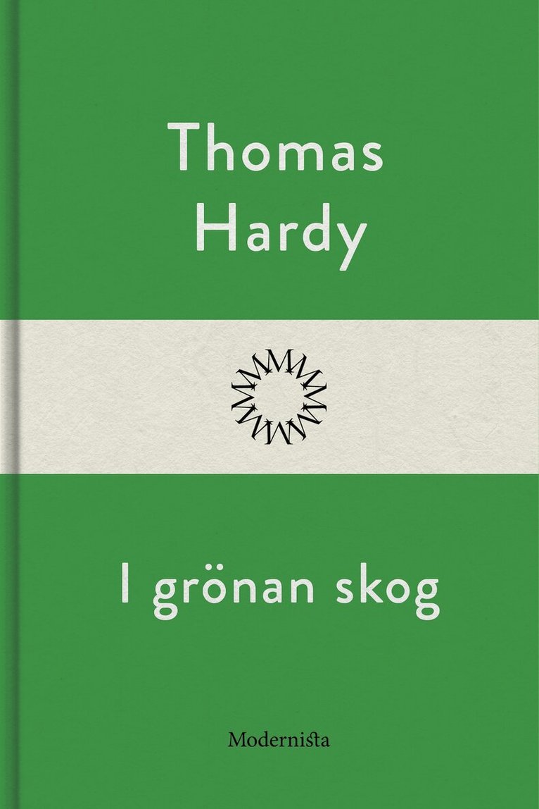 Thomas Hardy - I grönan skog, E-bok