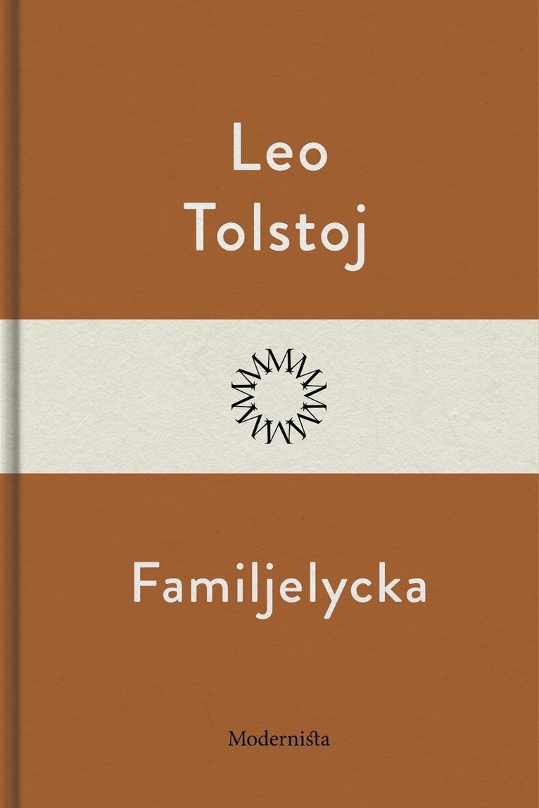 Leo Tolstoj - Familjelycka, E-bok
