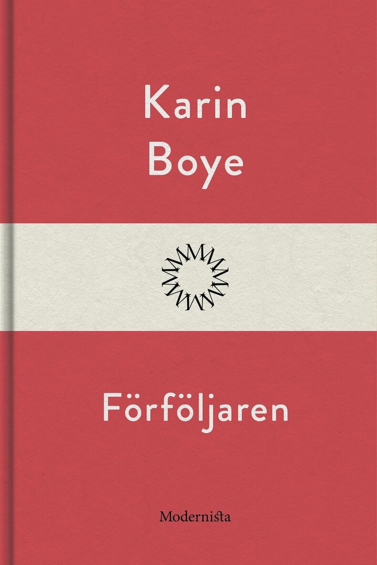 Karin Boye - Förföljaren, E-bok