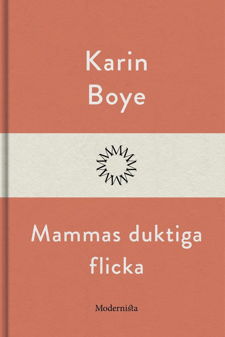Karin Boye - Mammas duktiga flicka, E-bok