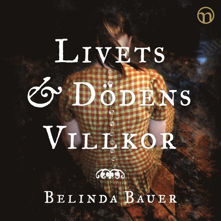 Belinda Bauer - Livets och dödens villkor, Ljudbok