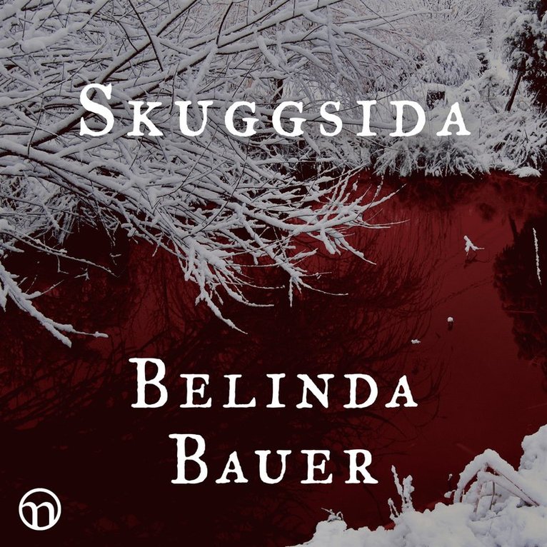 Belinda Bauer - Skuggsida, Ljudbok