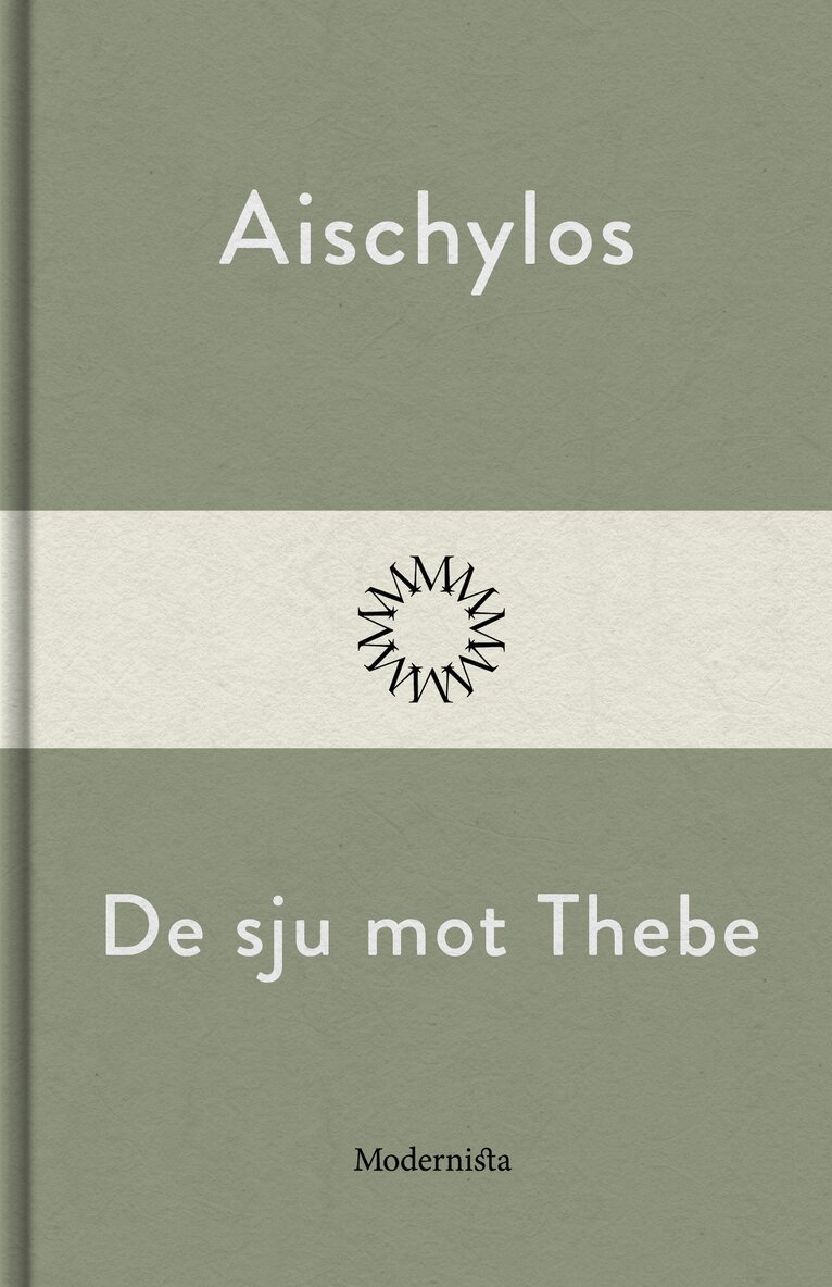 Aischylos, - De sju mot Thebe, E-bok