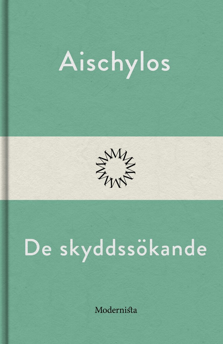 Aischylos, - De skyddssökande, E-bok