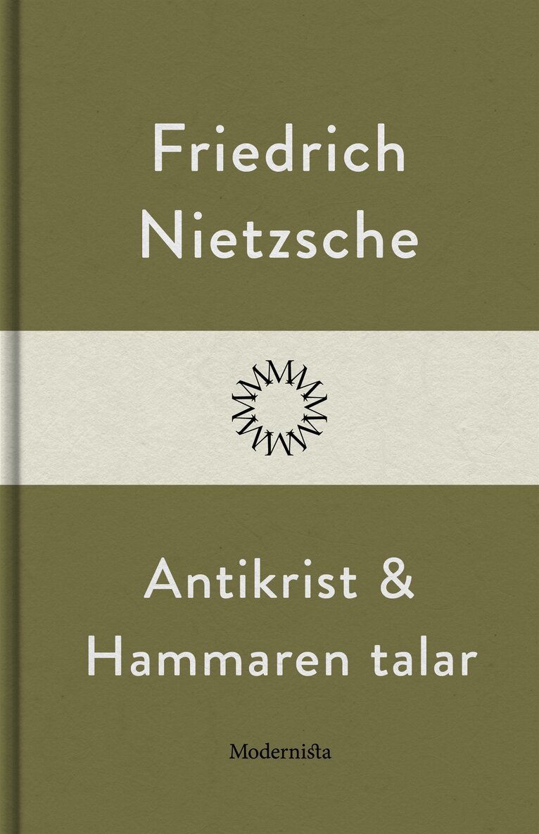 Friedrich Nietzsche - Antikrist & Hammaren talar, E-bok