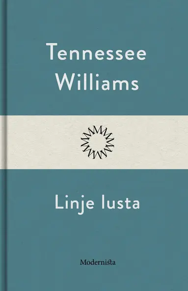 Tennessee Williams - Linje lusta, E-bok