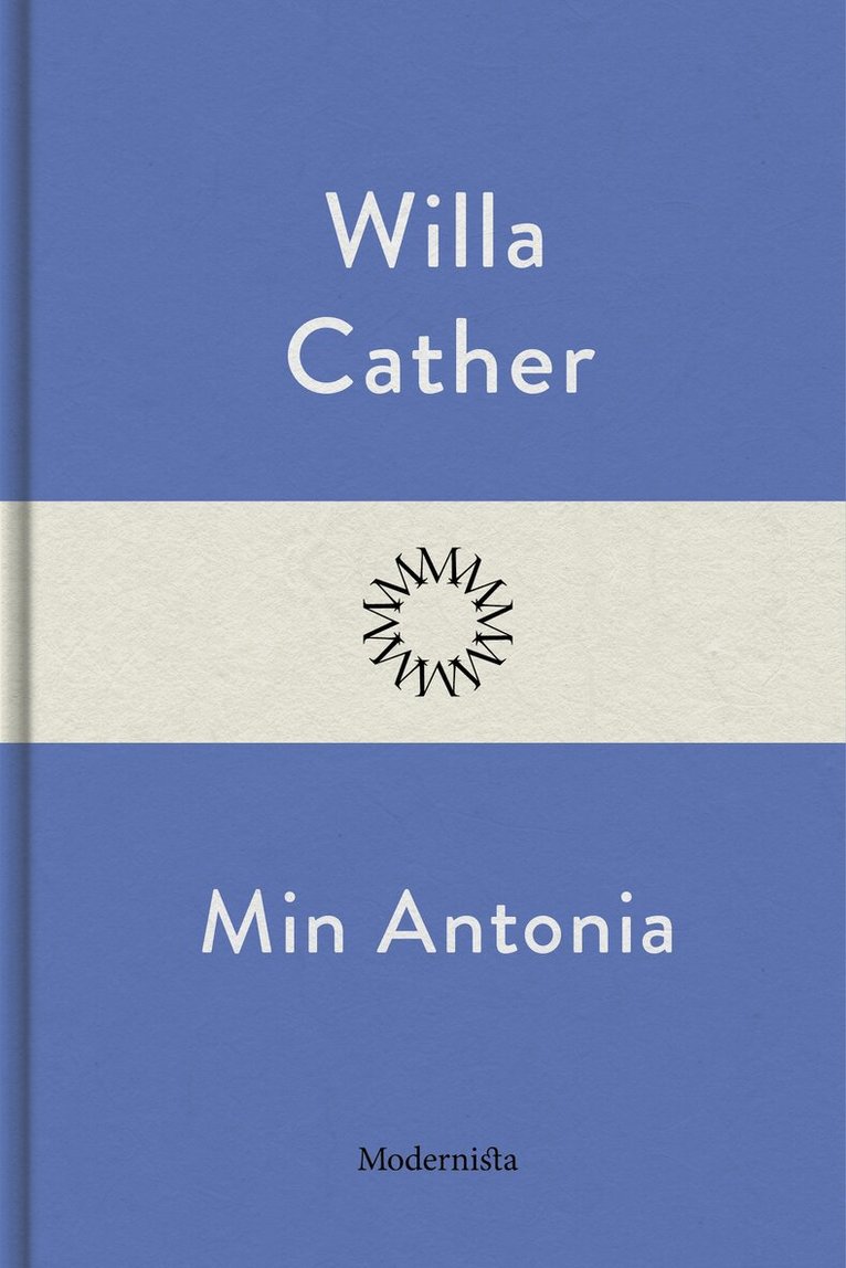Willa Cather - Min Antonia, E-bok
