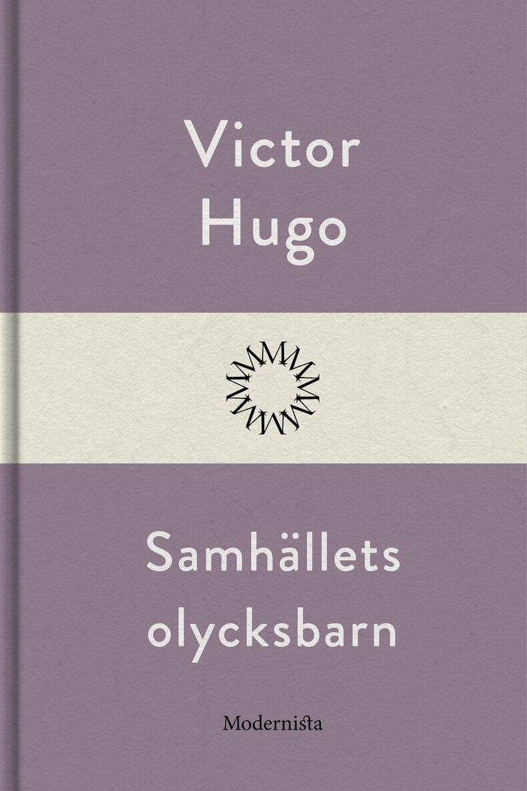 Victor Hugo - Samhällets olycksbarn, E-bok