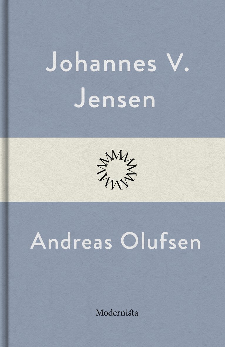 Johannes V. Jensen - Andreas Olufsen, E-bok