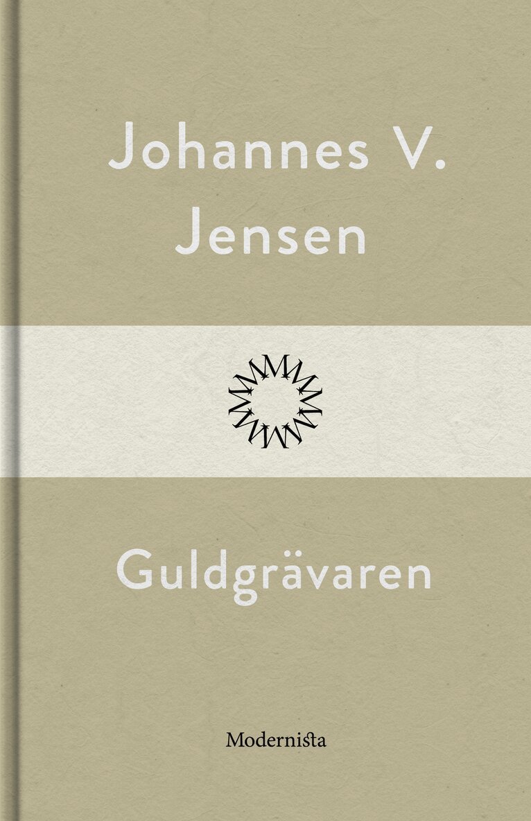 Johannes V. Jensen - Guldgrävaren, E-bok