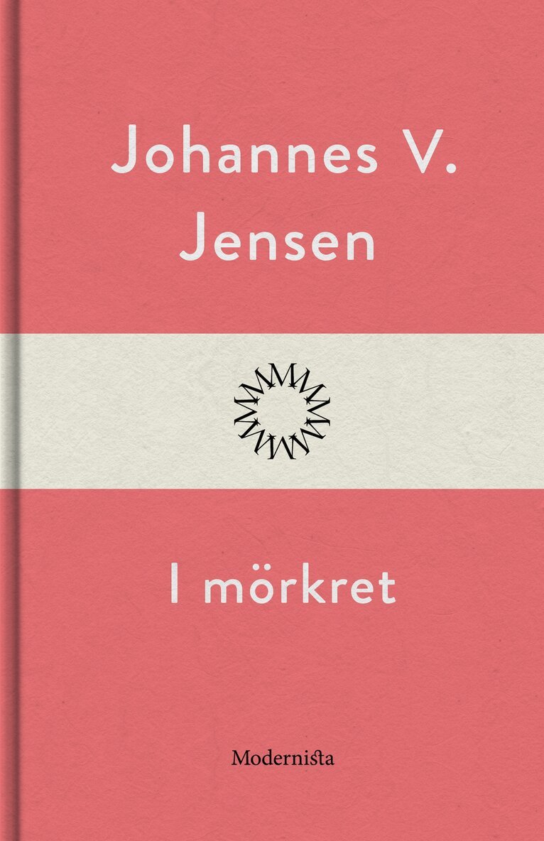 Johannes V. Jensen - I mörkret, E-bok