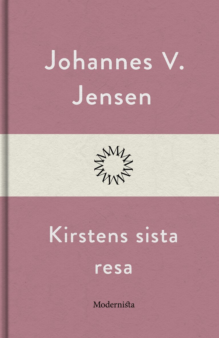 Johannes V. Jensen - Kirstens sista resa, E-bok