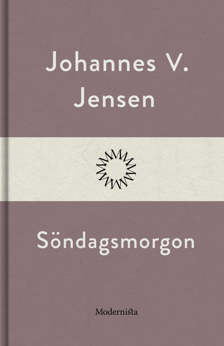 Johannes V. Jensen - Söndagsmorgon, E-bok