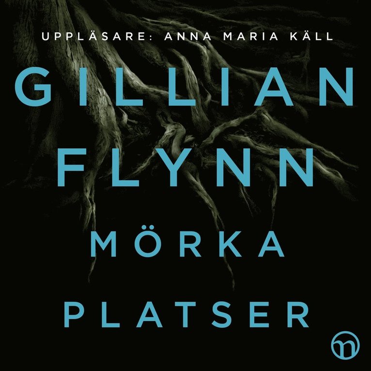 Gillian Flynn - Mörka platser, Ljudbok