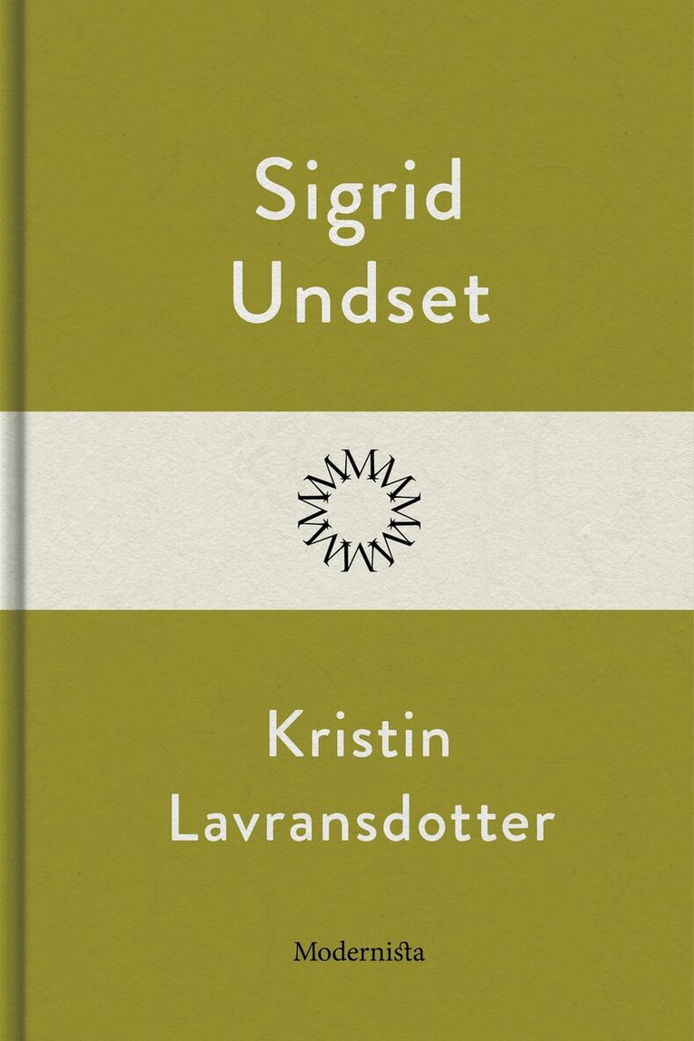 Sigrid Undset - Kristin Lavransdotter, E-bok