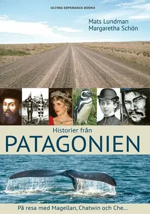 Margaretha Schön, Mats Lundman - Historier från Patagonien, Häftad. Tillgänglighet: Lägg i varukorg