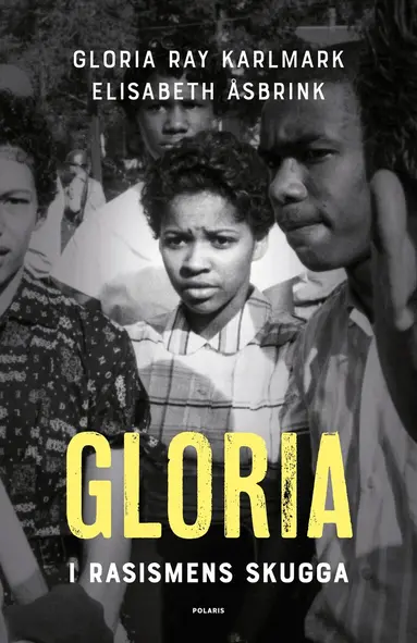 Gloria Ray Karlmark, Elisabeth Åsbrink - Gloria : i rasismens skugga, Inbunden