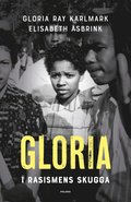 Gloria : i rasismens skugga