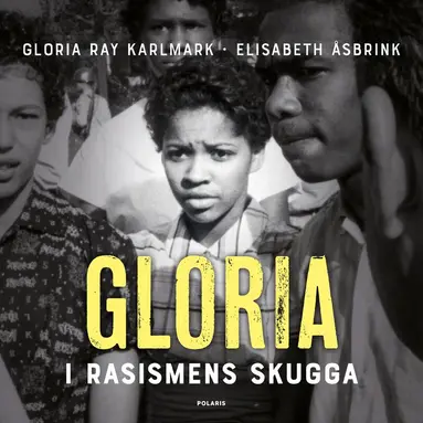 Gloria Ray Karlmark, Elisabeth Åsbrink - Gloria : i rasismens skugga, Ljudbok