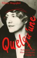 Quelqu'une : berättelsen om Märta Lindqvists otroliga liv