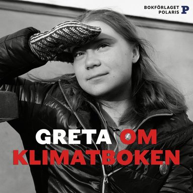 Greta Thunberg - Greta om Klimatet, Ljudbok