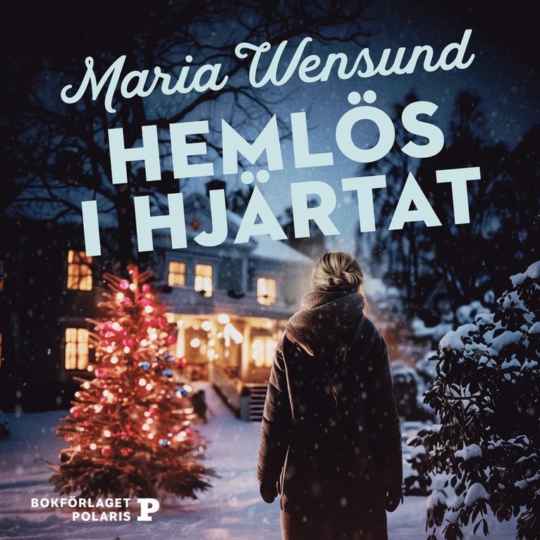 Maria Wensund - Hemlös i hjärtat, Ljudbok