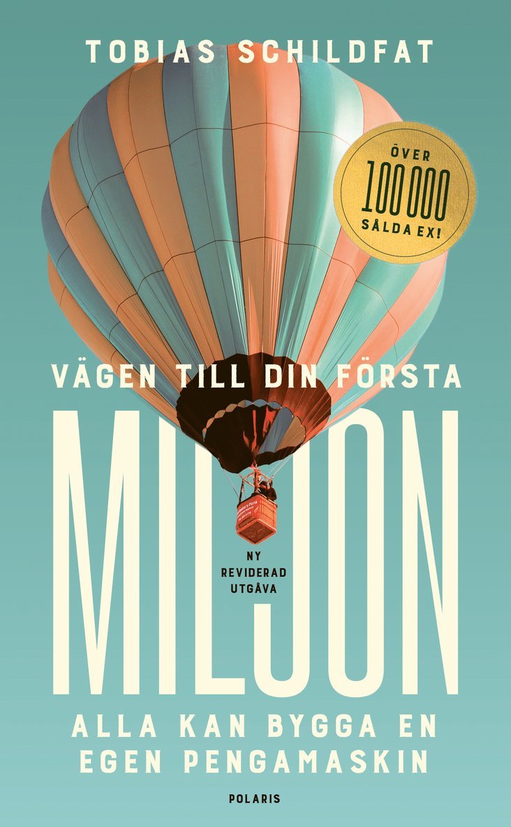 Tobias Schildfat - Vägen till din första miljon : alla kan bygga en egen pengamaskin, E-bok