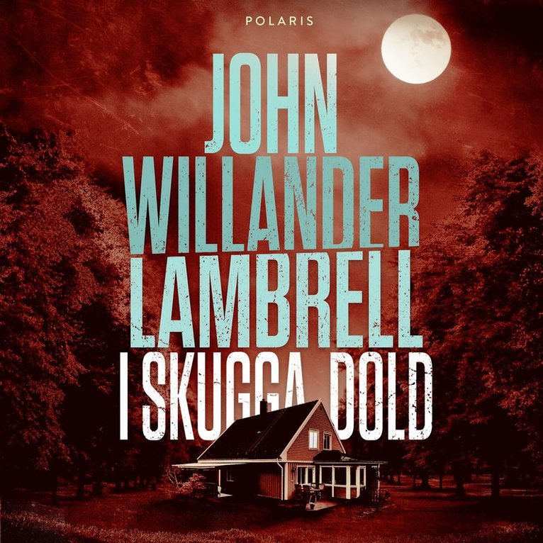 John Willander Lambrell - I skugga dold, Ljudbok