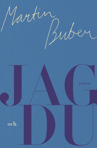 Martin Buber - Jag och du, Inbunden