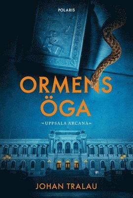 Johan Tralau - Ormens öga, E-bok