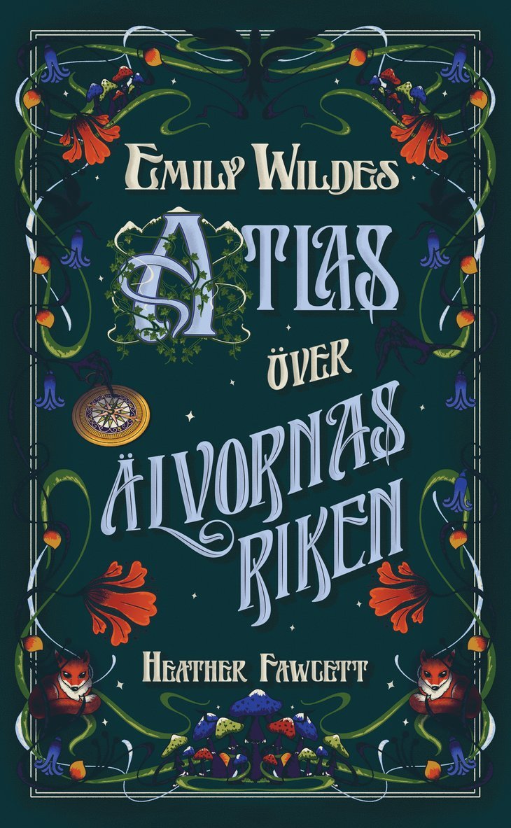 Heather Fawcett - Emily Wildes atlas över älvornas riken, E-bok