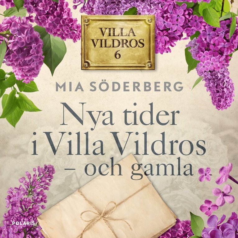 Mia Söderberg - Nya tider i Villa vildros - och gamla, Ljudbok