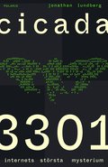 Cicada 3301 : internets strsta mysterium